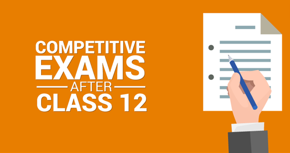 List of Competitive Exams After 12th Class